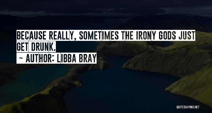 Bray Quotes By Libba Bray