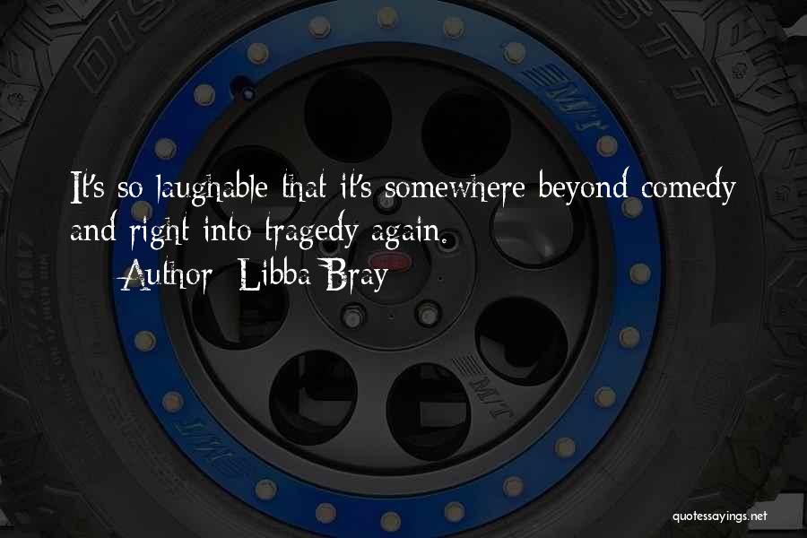 Bray Quotes By Libba Bray