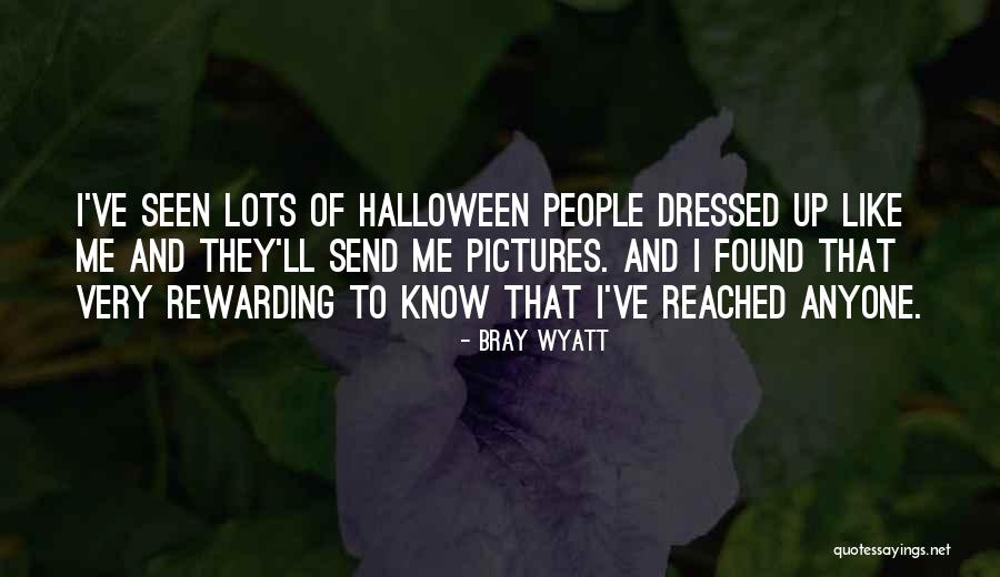 Bray Wyatt Quotes 1664426