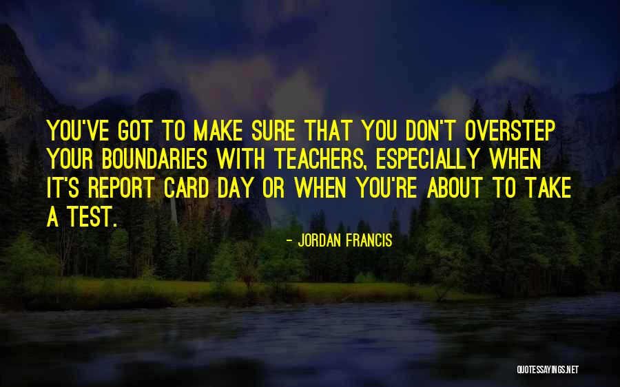 Brayam Morales Quotes By Jordan Francis Brayam Morales Quotes By Jordan Francis