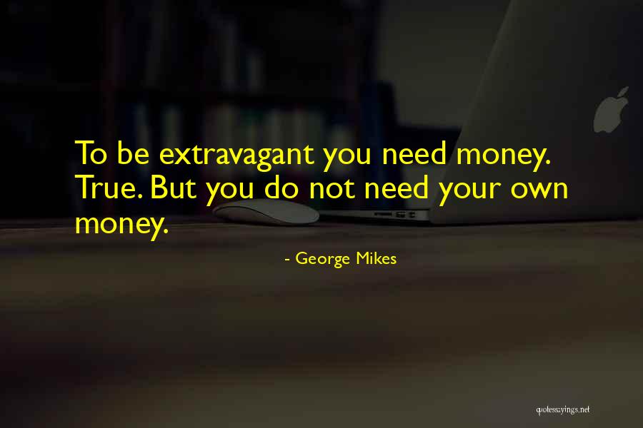 Brayam Portillo Quotes By George Mikes Brayam Portillo Quotes By George Mikes