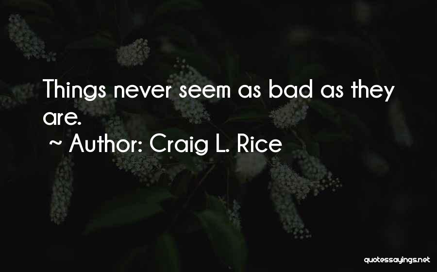 Braybrooke Daughter Quotes By Craig L. Rice