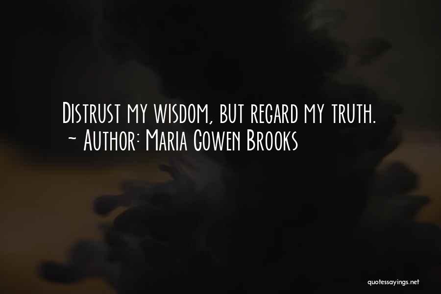 Braybrooke Daughter Quotes By Maria Gowen Brooks