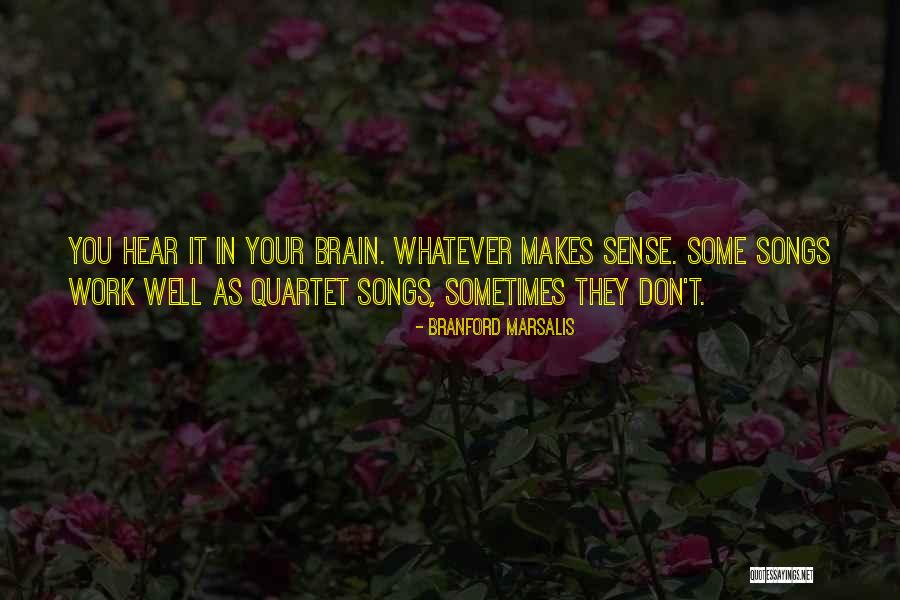 Brayed Pronunciation Quotes By Branford Marsalis Brayed Pronunciation Quotes By Branford Marsalis