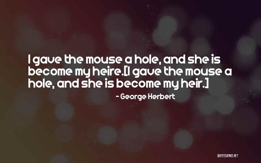 Braylen And Brylee Quotes By George Herbert Braylen And Brylee Quotes By George Herbert