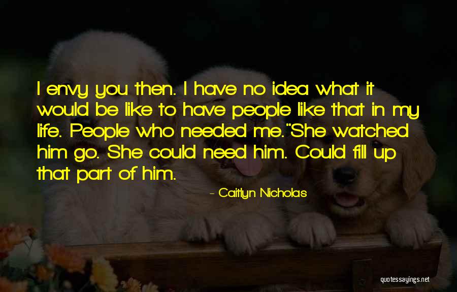 Brayley And Dhyreille Quotes By Caitlyn Nicholas Brayley And Dhyreille Quotes By Caitlyn Nicholas