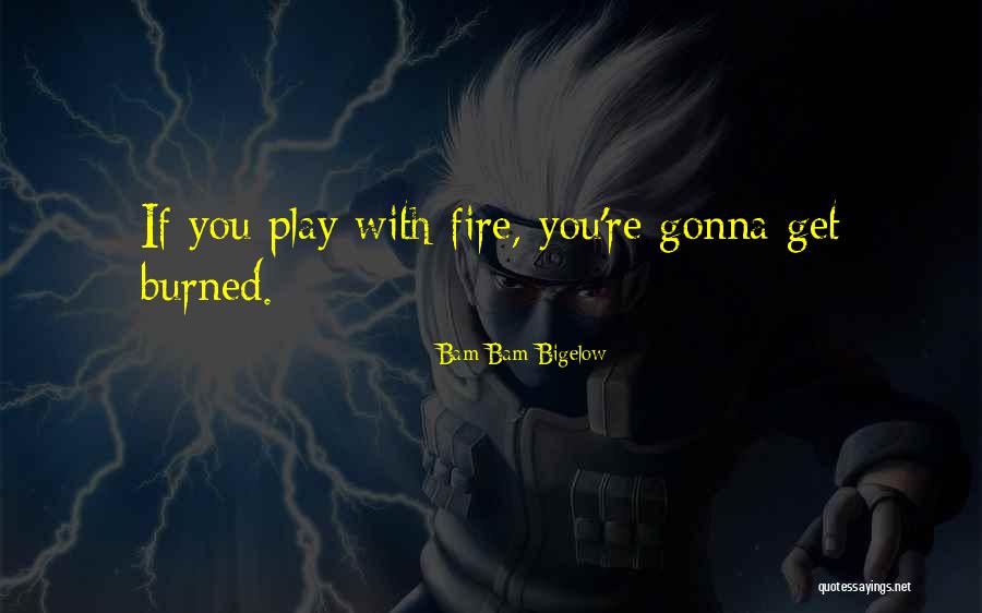 Brayshaw High Series Quotes By Bam Bam Bigelow Brayshaw High Series Quotes By Bam Bam Bigelow