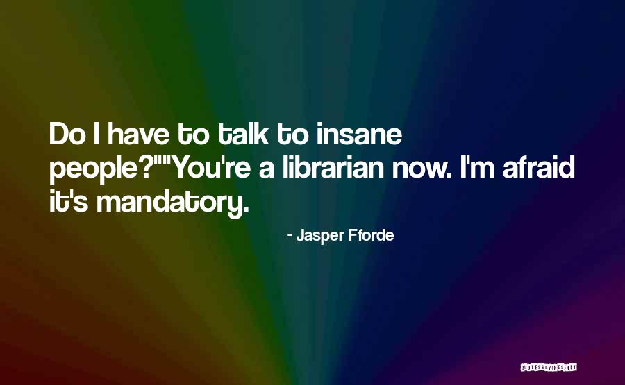 Brayshaw High Series Quotes By Jasper Fforde Brayshaw High Series Quotes By Jasper Fforde
