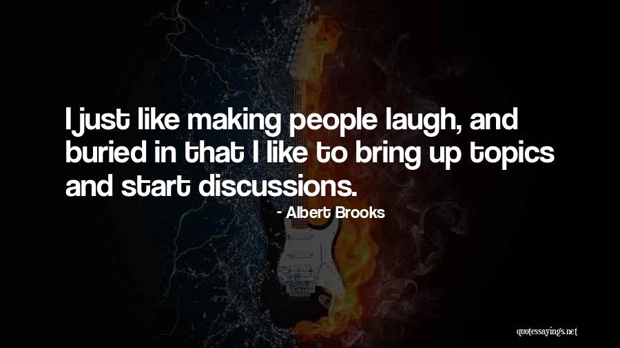 Brazdzionis Mokykla Quotes By Albert Brooks Brazdzionis Mokykla Quotes By Albert Brooks