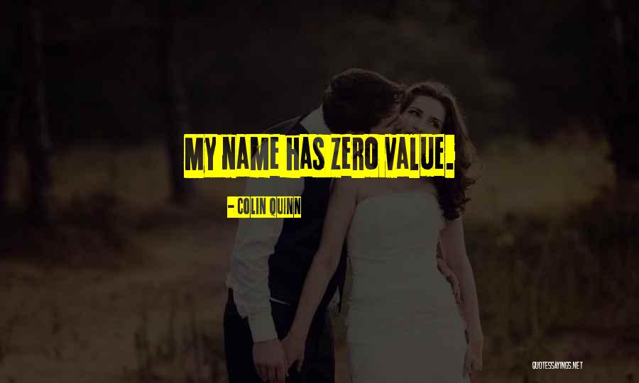 Brazed Quotes By Colin Quinn