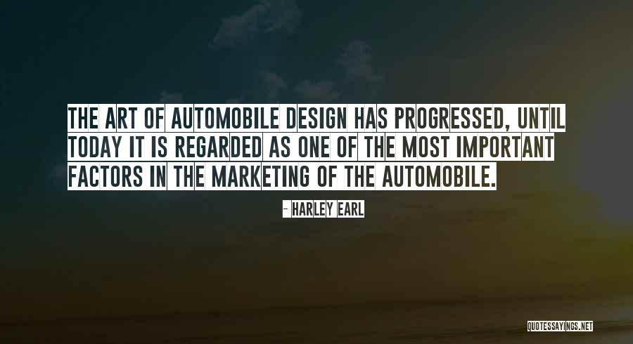 Brazerrs Quotes By Harley Earl Brazerrs Quotes By Harley Earl