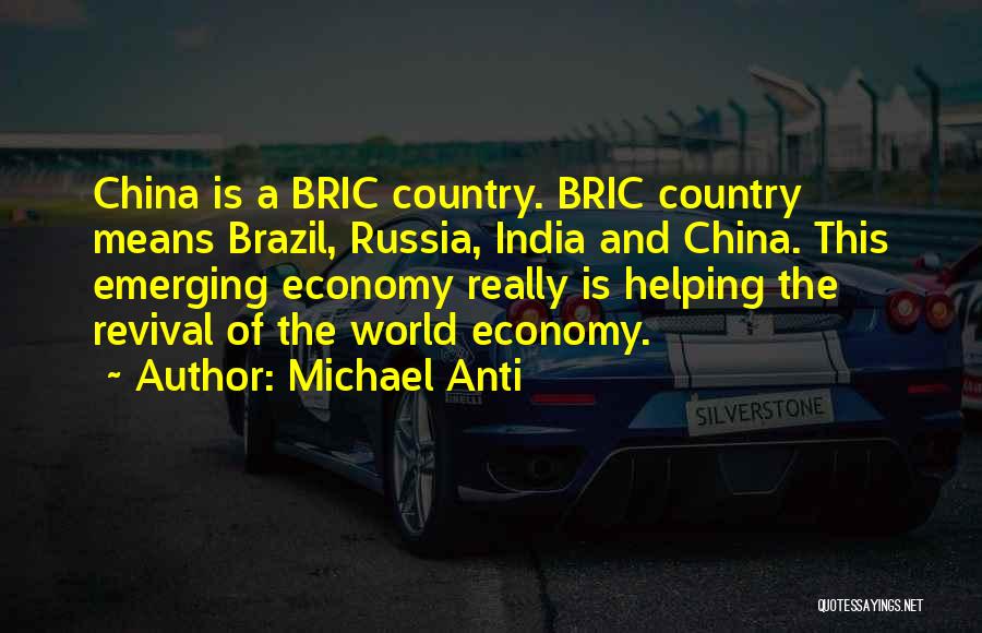 Brazil Country Quotes By Michael Anti