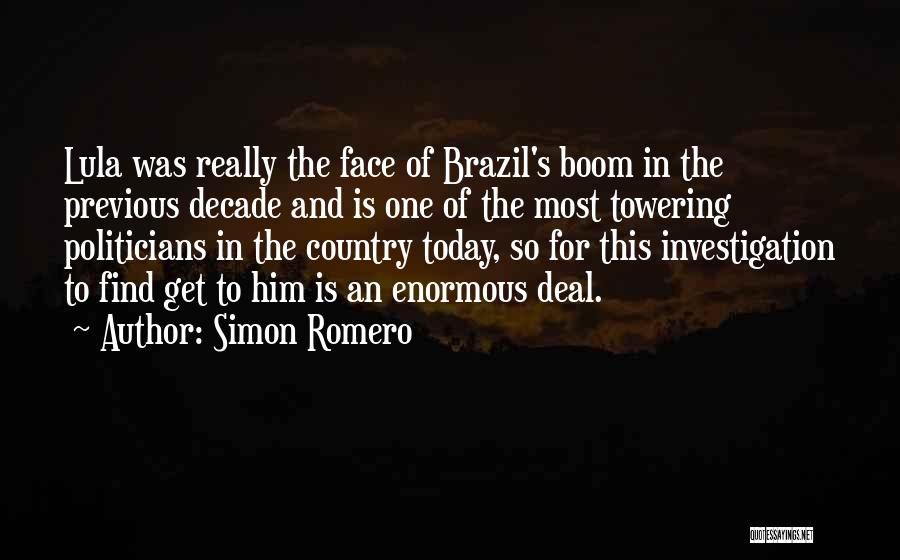 Brazil Country Quotes By Simon Romero