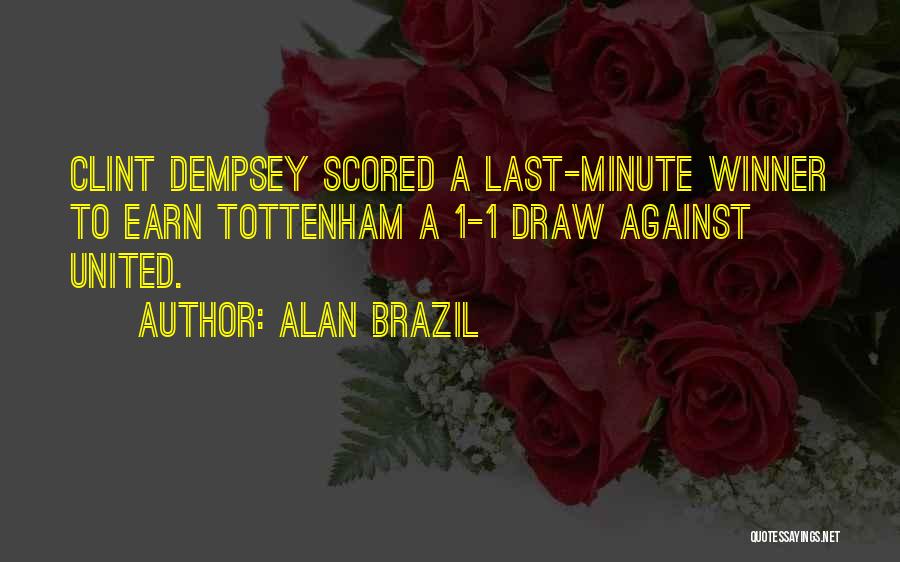 Brazil Football Quotes By Alan Brazil