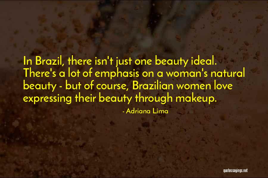 Brazil Love Quotes By Adriana Lima