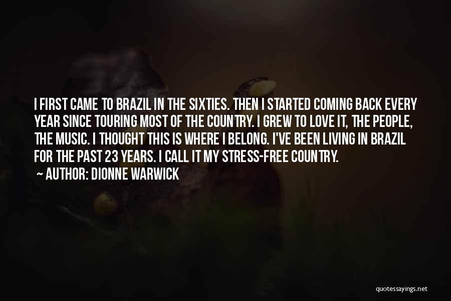 Brazil Love Quotes By Dionne Warwick