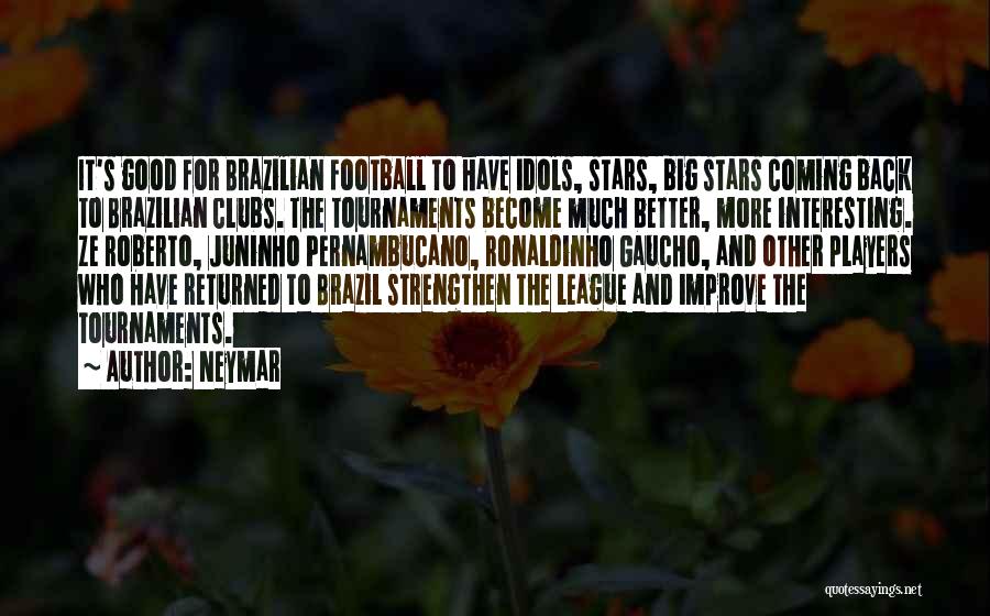 Brazil Neymar Quotes By Neymar