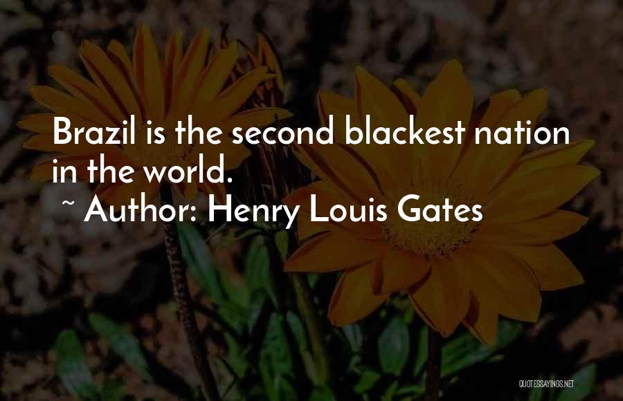 Brazil Quotes By Henry Louis Gates