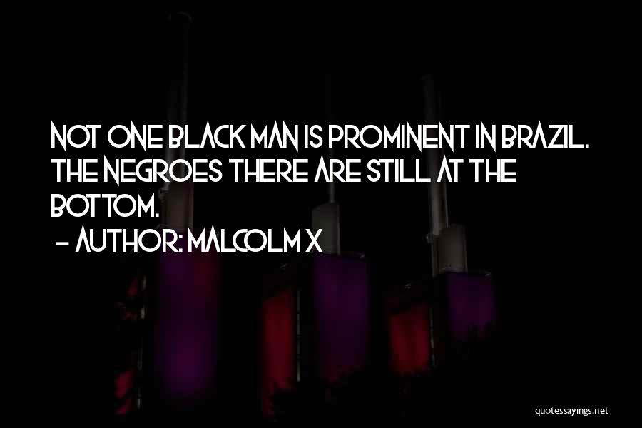Brazil Quotes By Malcolm X