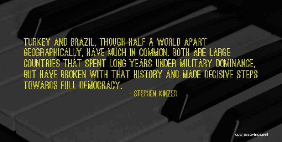 Brazil Quotes By Stephen Kinzer