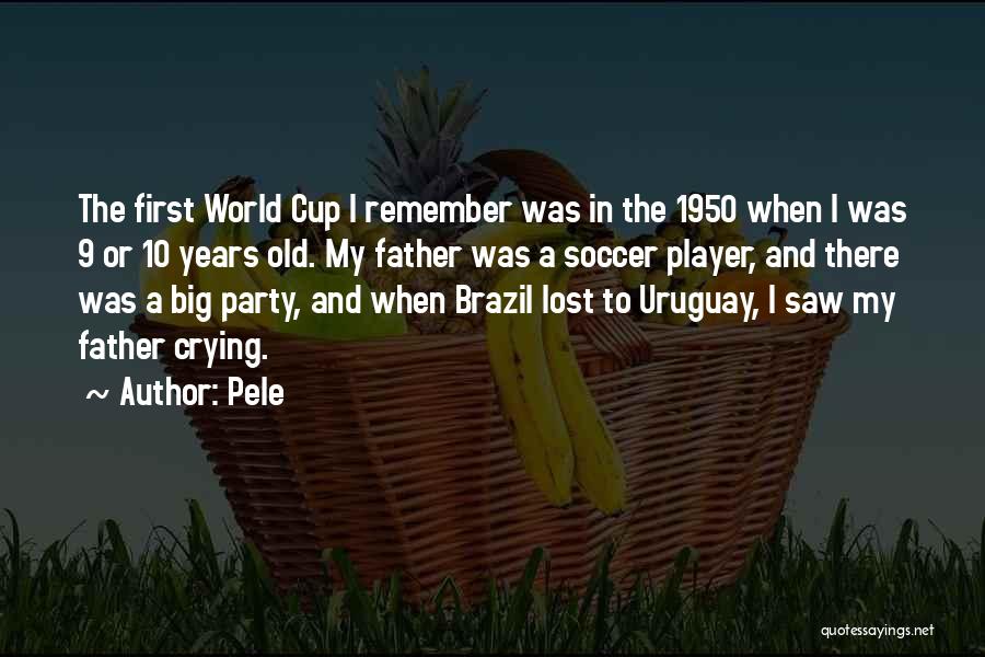 Brazil Soccer Quotes By Pele