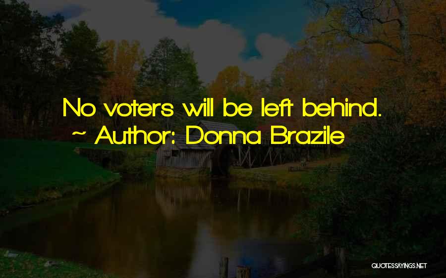 Brazile Quotes By Donna Brazile