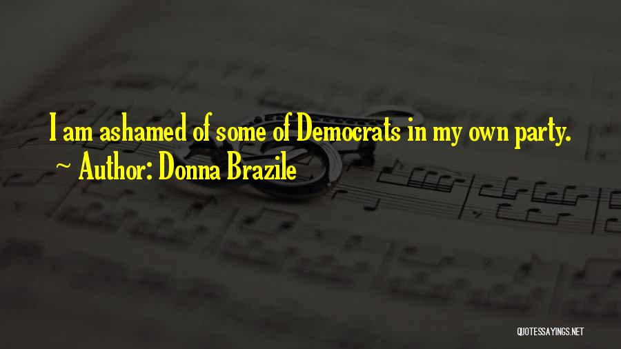 Brazile Quotes By Donna Brazile