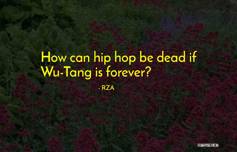 Brcket Quotes By RZA Brcket Quotes By RZA