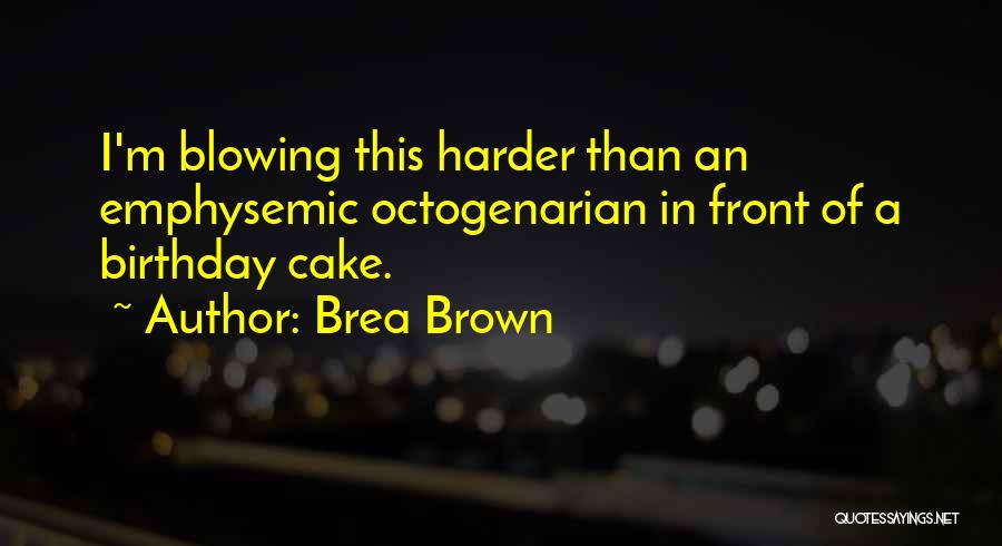 Brea Brown Quotes 380181