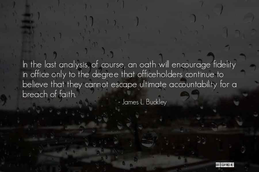 Breach Of Faith Quotes By James L. Buckley Breach Of Faith Quotes By James L. Buckley