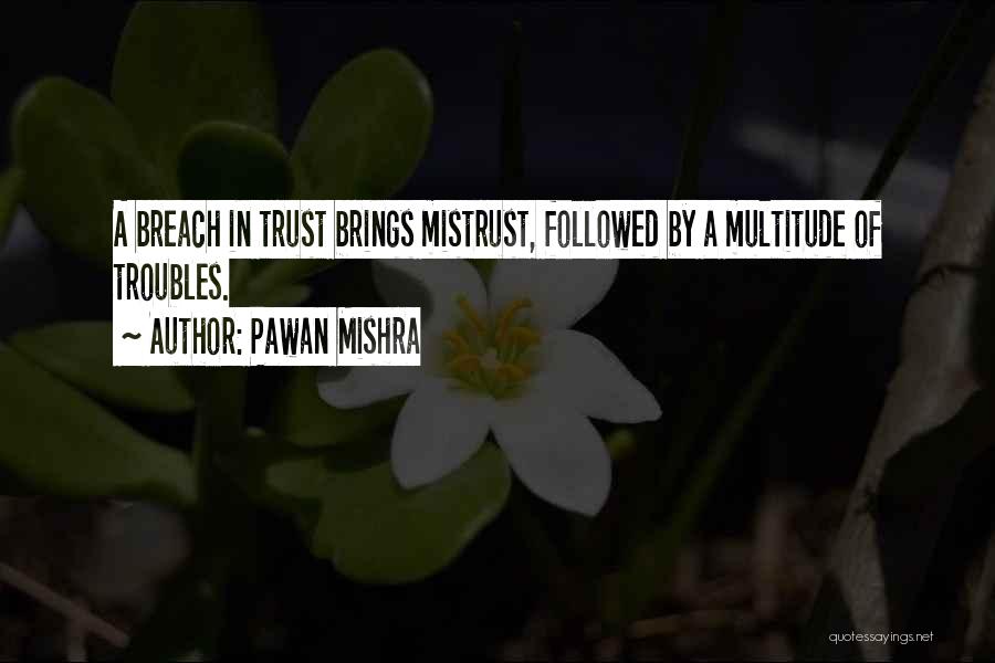 Breach Of Trust Quotes By Pawan Mishra