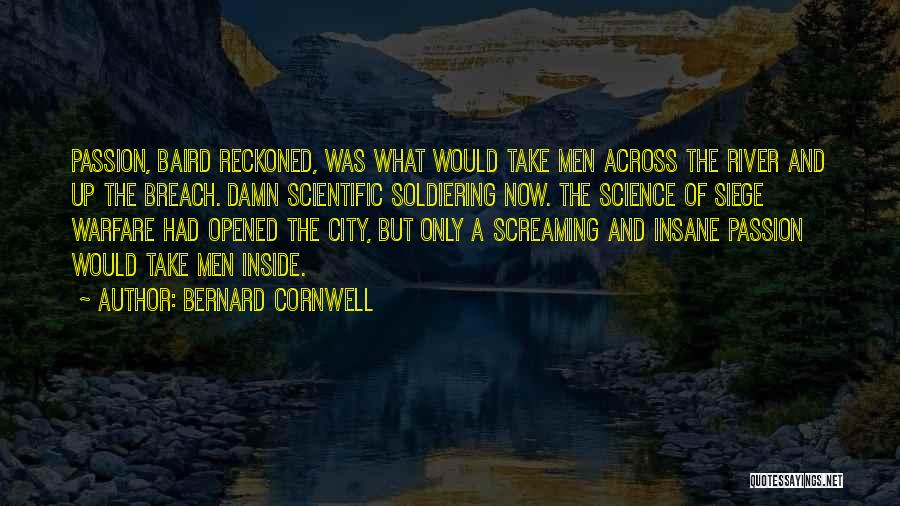 Breach Quotes By Bernard Cornwell