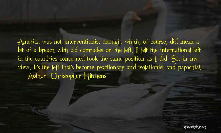 Breach Quotes By Christopher Hitchens