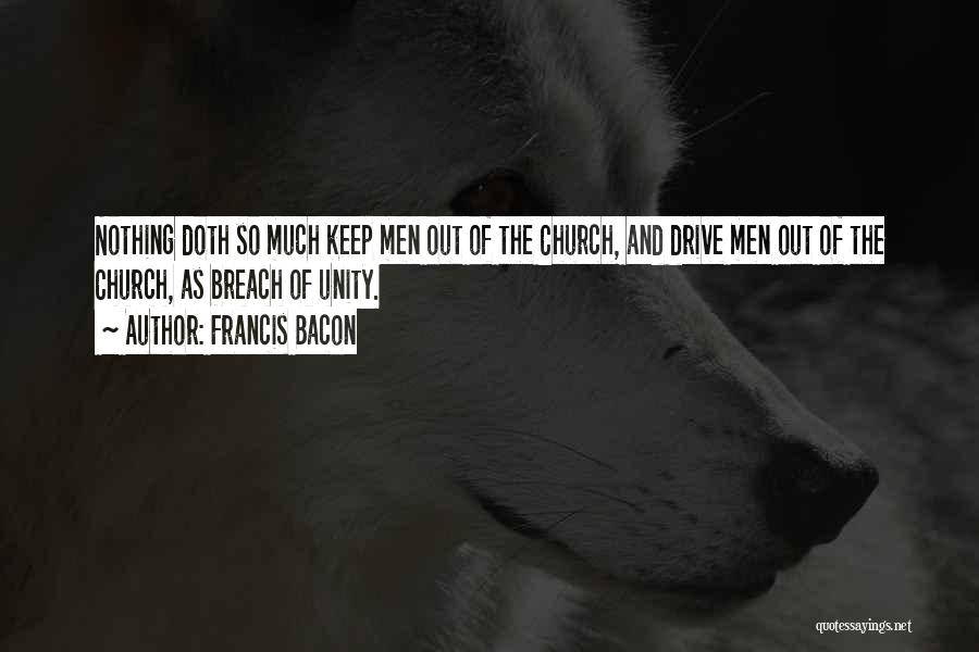 Breach Quotes By Francis Bacon