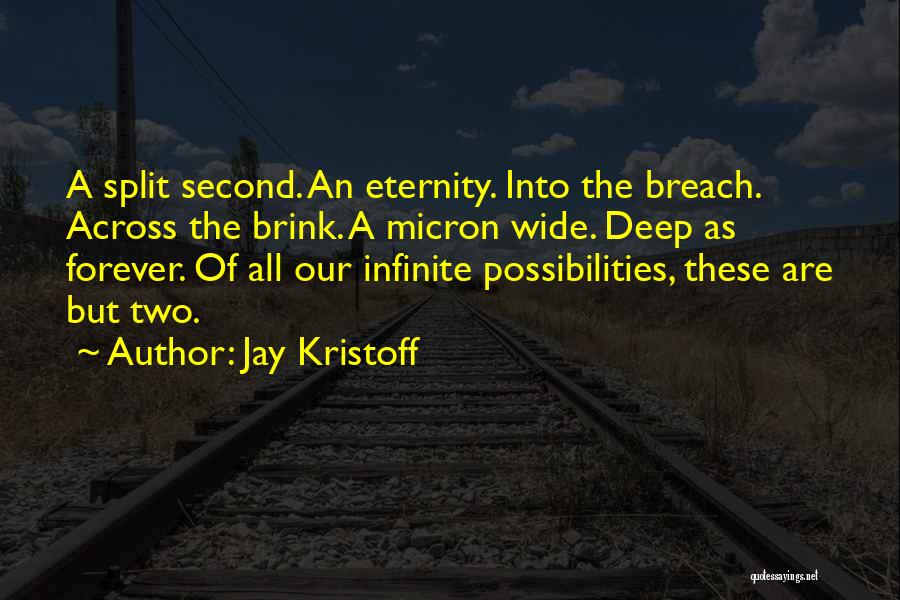 Breach Quotes By Jay Kristoff