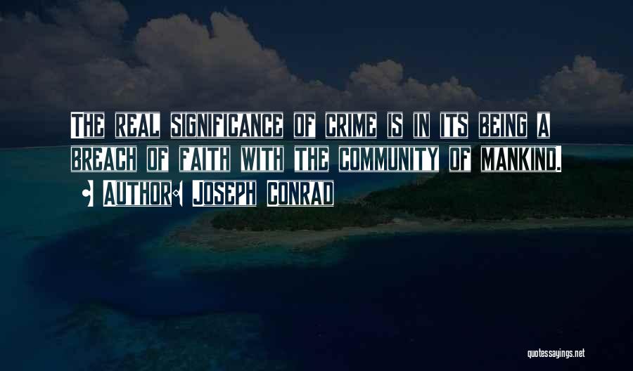 Breach Quotes By Joseph Conrad