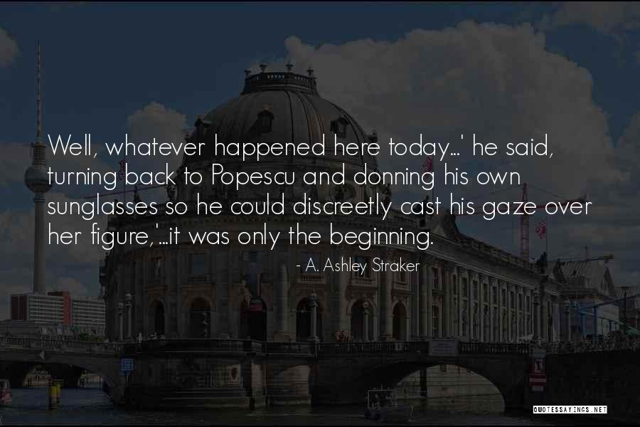 Breaching Security Quotes By A. Ashley Straker Breaching Security Quotes By A. Ashley Straker
