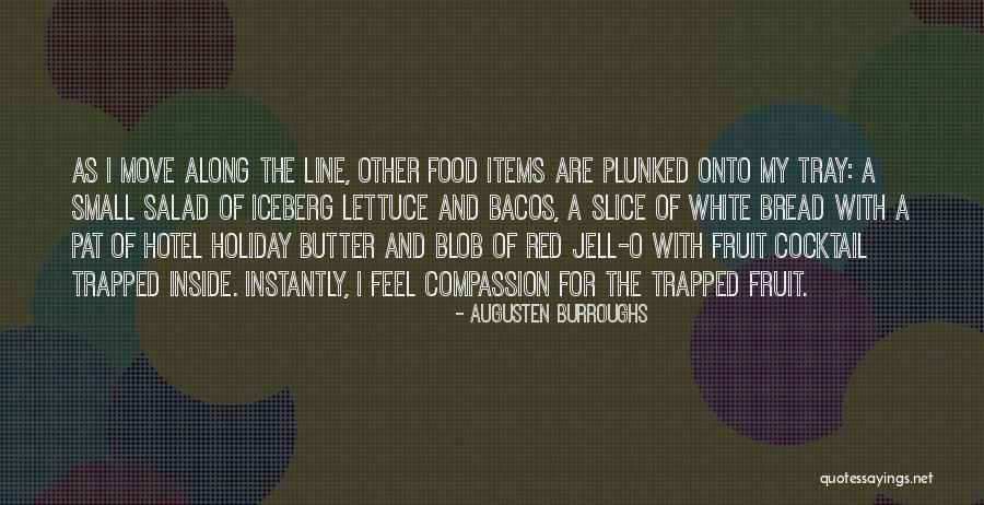 Bread And Butter Quotes By Augusten Burroughs