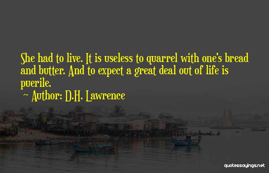 Bread And Butter Quotes By D.H. Lawrence