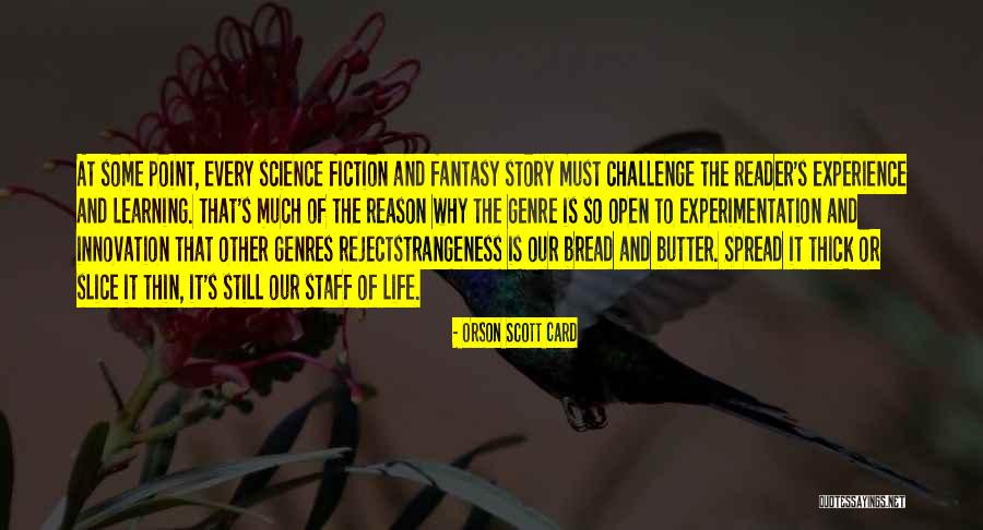 Bread And Butter Quotes By Orson Scott Card