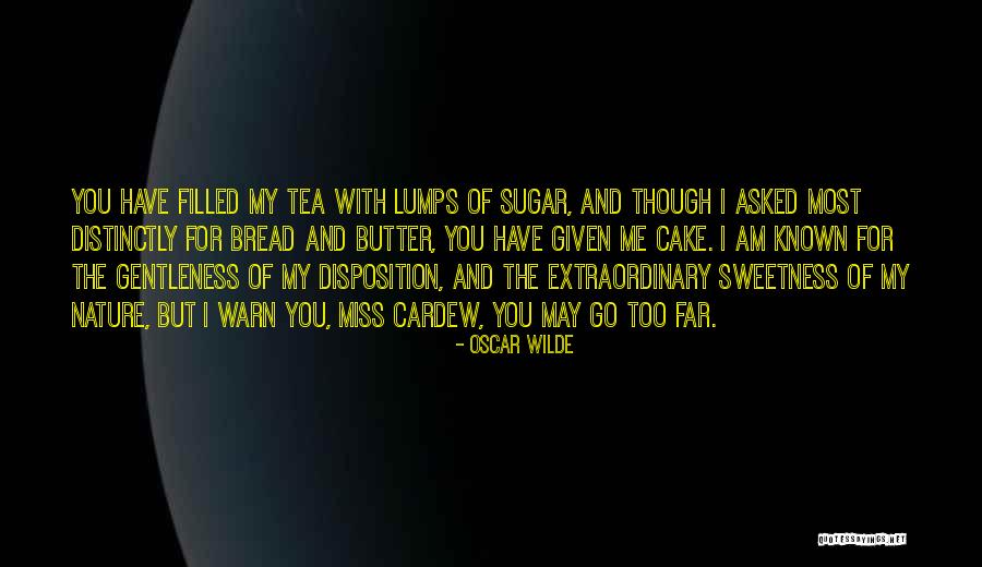 Bread And Butter Quotes By Oscar Wilde