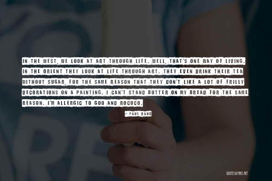 Bread And Butter Quotes By Paul Rand Bread And Butter Quotes By Paul Rand