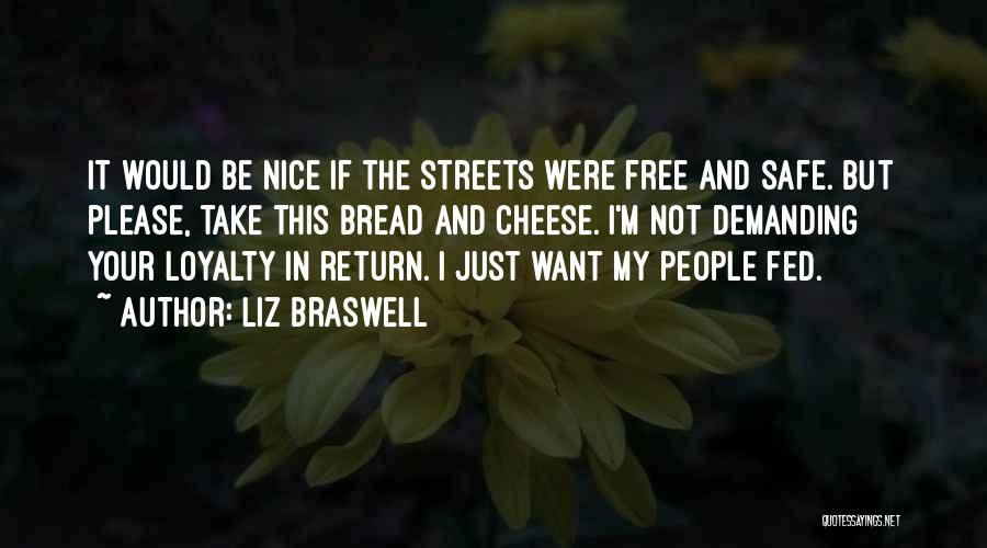 Bread And Cheese Quotes By Liz Braswell
