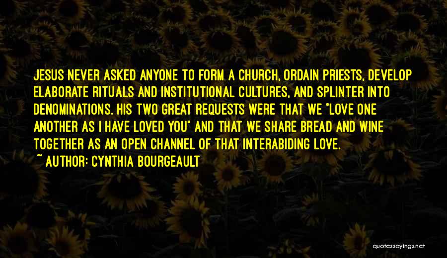 Bread And Love Quotes By Cynthia Bourgeault