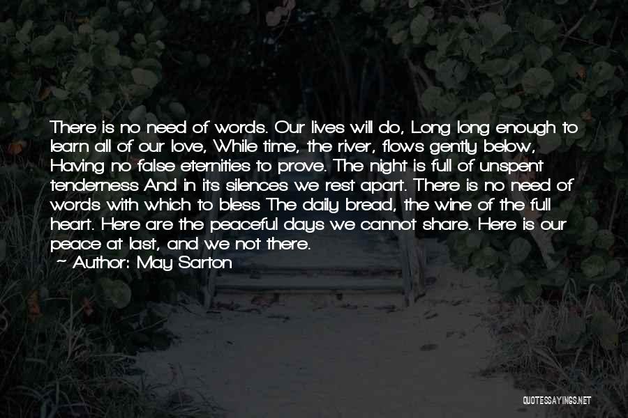 Bread And Love Quotes By May Sarton