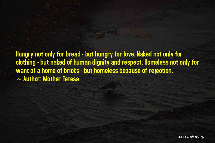 Bread And Love Quotes By Mother Teresa