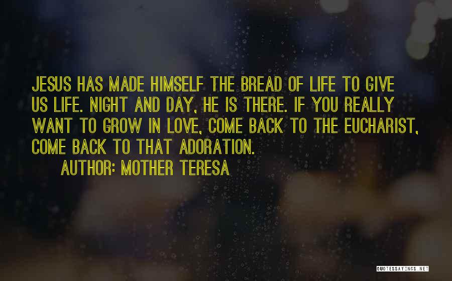Bread And Love Quotes By Mother Teresa
