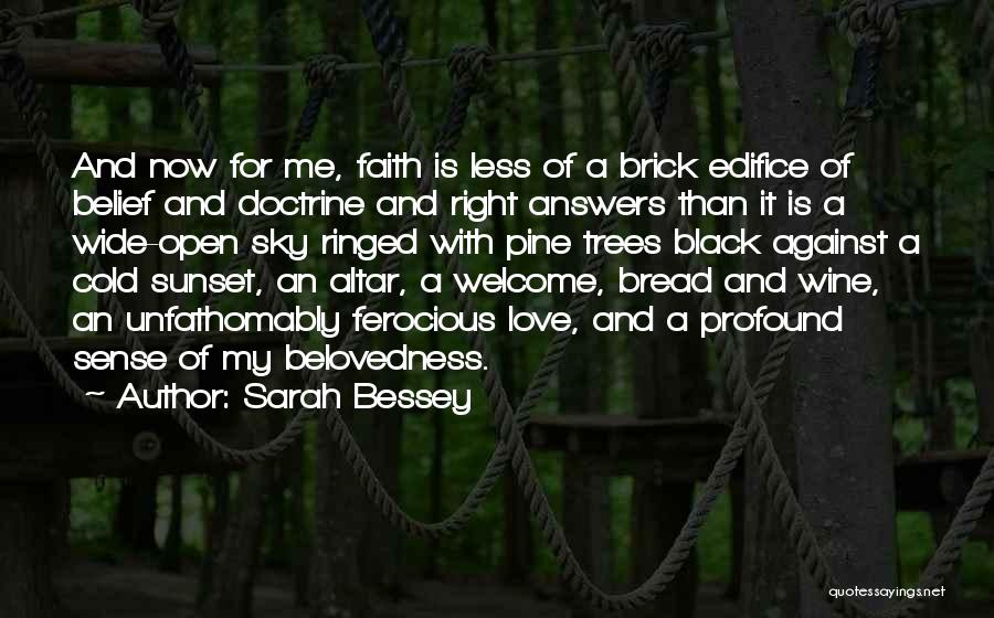 Bread And Love Quotes By Sarah Bessey