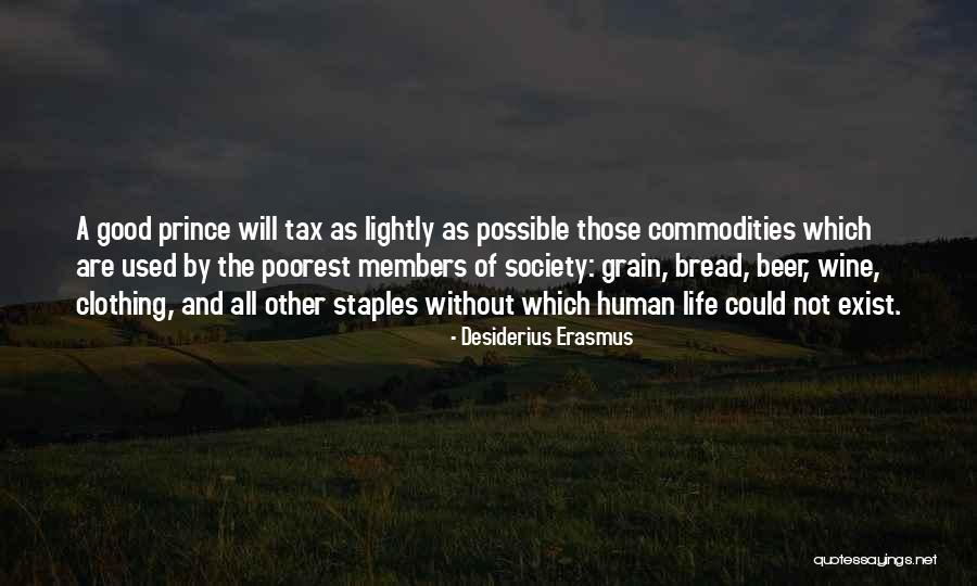 Bread And Wine Quotes By Desiderius Erasmus Bread And Wine Quotes By Desiderius Erasmus