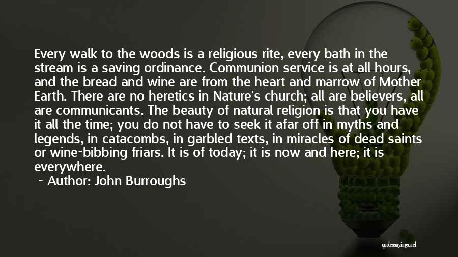 Bread And Wine Quotes By John Burroughs